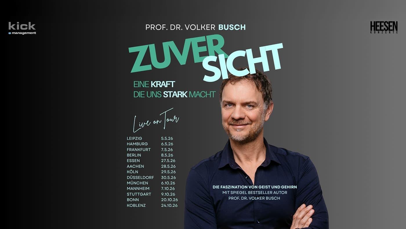Prof. Dr. Volker Busch - Zuversicht | © Kick Management Prof. Dr. Volker Busch - Zuversicht | © Kick Management