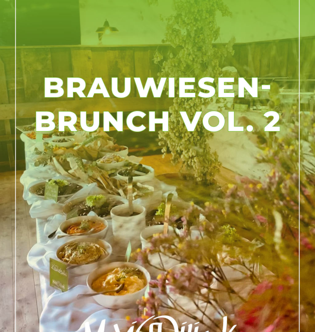 Brauwiesen Brunch Vol. 2 | &copy; Maximilians Brauwiesen