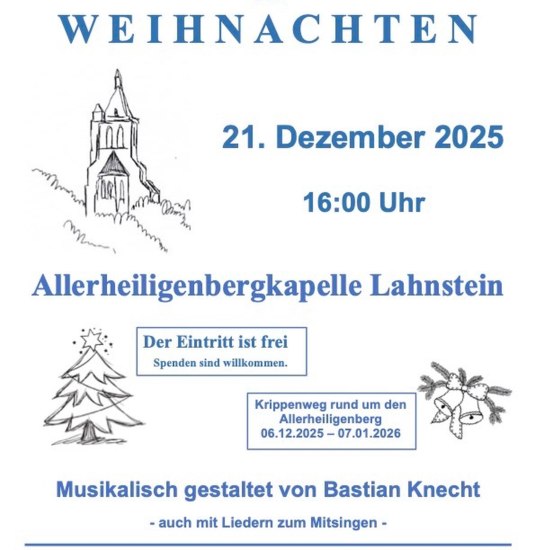 Einstimmen auf Weihnachten | © Förderkreis Allerheiligenberg Lahnstein e.V. Einstimmen auf Weihnachten | © Förderkreis Allerheiligenberg Lahnstein e.V.