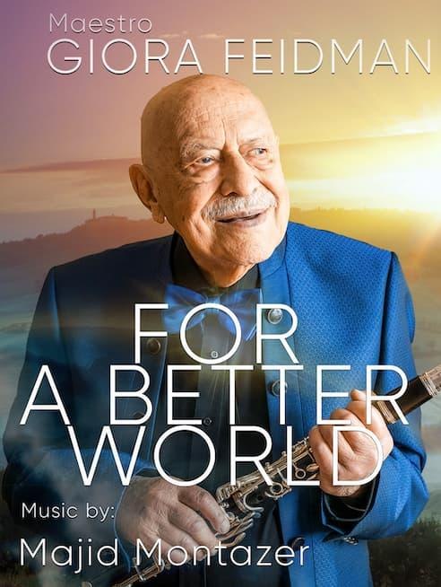 Giora Feidman - For a Better World | &copy; Mehran Montazer